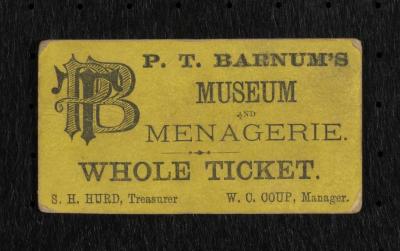 Ticket: "P. T. Barnum's Museum and Menagerie Whole Ticket"