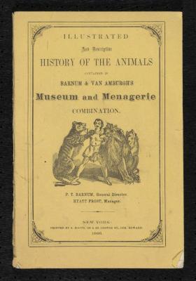 Booklet: "Illustrated and Descriptive History of the Animals..." with lion tamer on cover